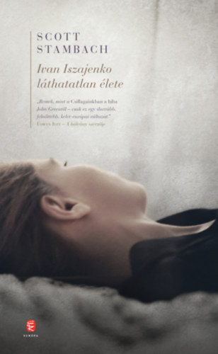 Scott Stambach - Ivan Iszajenko l�thatatlan �lete