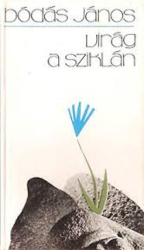 B�d�s J�nos - Vir�g a szikl�n - Versek