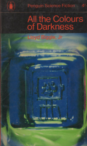 Lloyd Biggle Jr. - All the Colours of Darkness