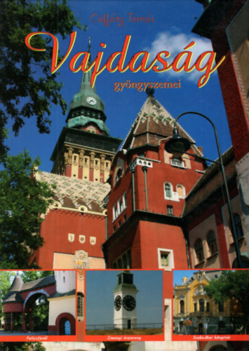 Csiff�ry Tam�s - 2 db Csiff�ry Tam�s k�nyv ( egy�tt ) 1. Vajdas�g gy�ngyszemnei, 2. Isztria az Adria gy�ngyszeme