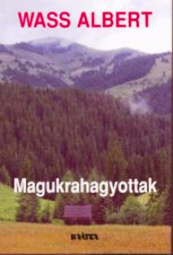 Wass Albert - Magukrahagyottak