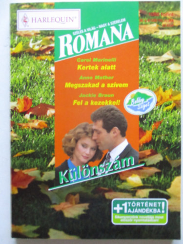 Romana k�l�nsz�m 35. (Kertek alatt, Megszakad a sz�vem, Fel a kezekkel)