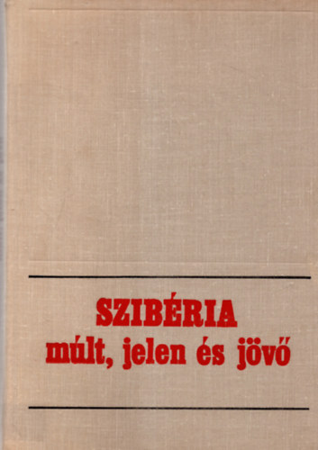 Leonyid Sinkarjov - Szibria: mlt, jelen s jv