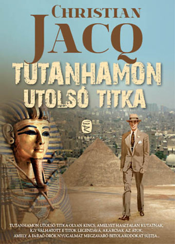 Christian Jacq - Tutanhamon utols titka
