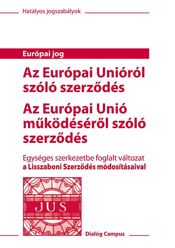 Az Eurpai Unirl szl szerzds -  Az Eurpai Uni mkdsrl szl szerzds