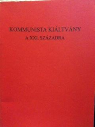 Tütő László - Kommunista kiáltvány a XXI. századra