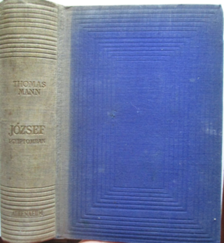 Thomas Mann - J�zsef Egyiptomban