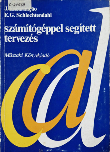 J. Encarnacao; E.G. Schlechtendahl - CAD, szmtgppel segtett tervezs