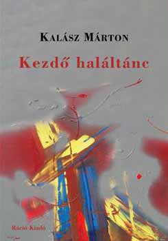 Kalász Márton - Kezdő haláltánc