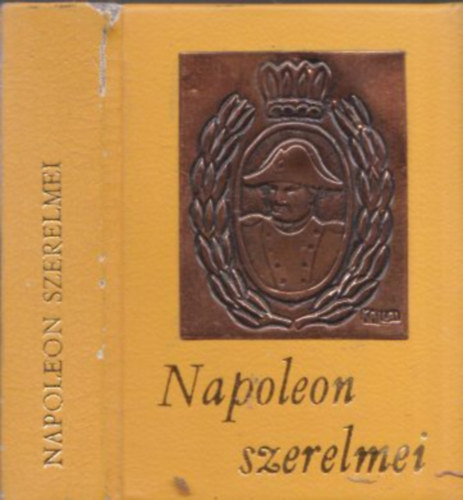 Napoleon szerelmei (fmplakettes miniknyv)