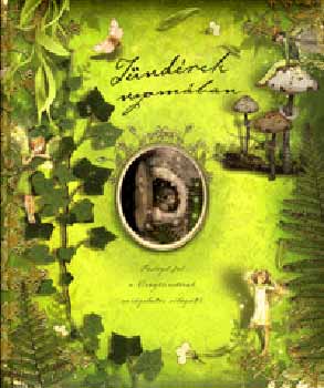 Frederick Warne - Tündérek nyomában - Fedezd fel a virágtündérek varázslatos világát!