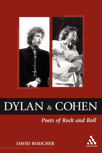 David Boucher - Dylan and Cohen: Poets of Rock and Roll