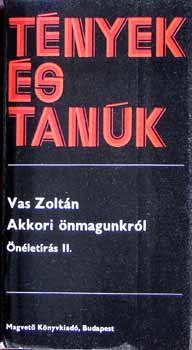 Vas Zoltn - Akkori nmagunkrl (nletrs II.)