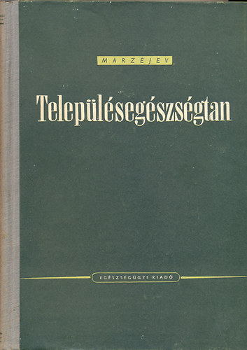 A.N. Marzejev - Településegészségtan