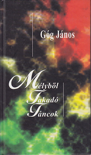 Gg Jnos - Mlybl fakad tncok