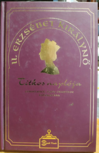 Lady Crabtree vlog Constance - II. Erzsbet kirlyn titkos naplja