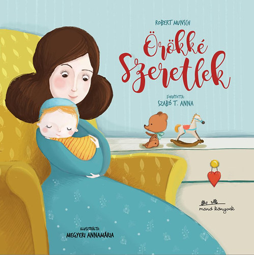 Robert Munsch - �r�kk� szeretlek