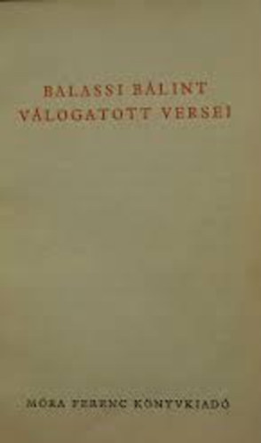 Balassi Bálint - Balassi Bálint válogatott versei