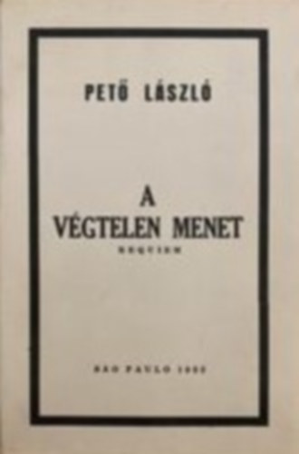 Pet Lszl - A vgtelen menet - Requiem