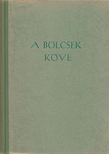 Fülöp Zsigmond - A bölcsek köve