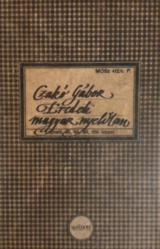 Czak Gbor - Eredeti magyar nyelvtan