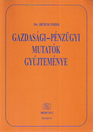 Bhm Imre - Gazdasgi-pnzgyi mutatk gyjtemnye