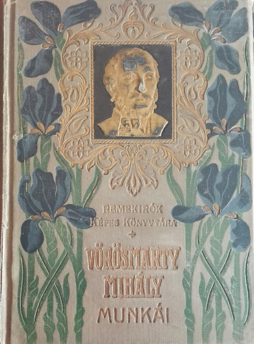 V�r�smarty Mih�ly - V�r�smarty Mih�ly munk�i II. (Remek�r�k k�pes k�nyvt�ra 37.)