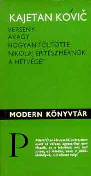 Kajetan Kovic - Verseny avagy hogyan tlttte Nikolaj ptszmrnk a htvgt