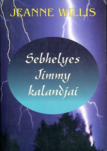 Jeanne Willis - Sebhelyes Jimmy kalandjai