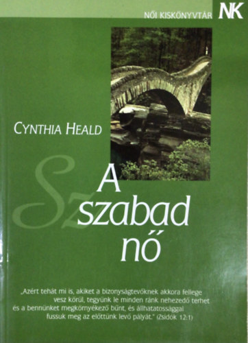 Cynthia Heald - A szabad n