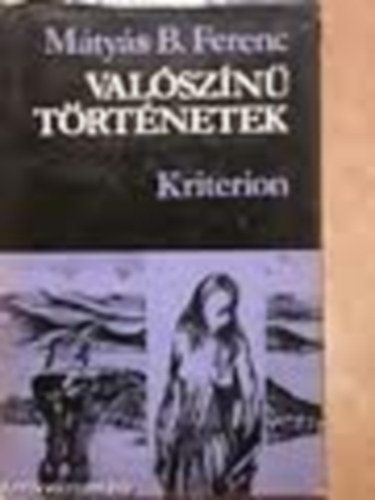 Mátyás B. Ferenc - Valószínű történetek