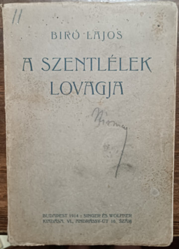 Bíró Lajos - A szentlélek lovagja