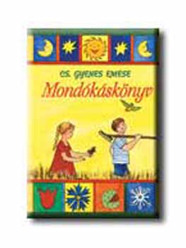 Cs.Gyenes Emese - Mondksknyv