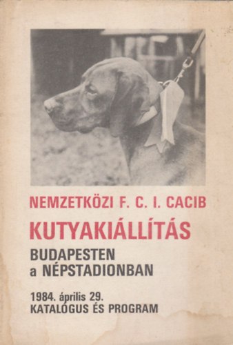 Nemzetkzi F.C.I. CACIB Kutyakillts 1984.04.29