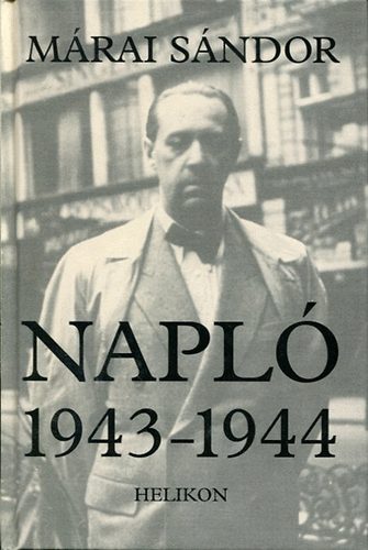 M�rai S�ndor - Napl� 1943-1944