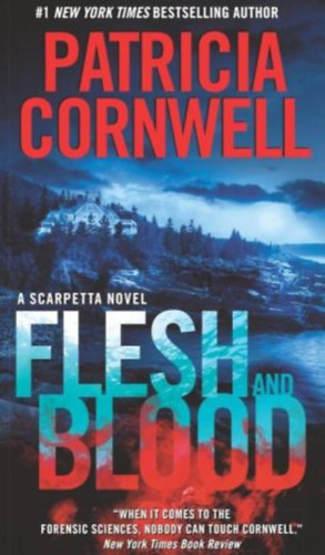 Patrica Cornwell - Flesh and Blood