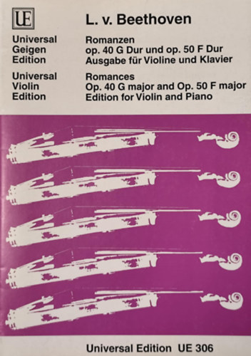 L. v. Beethoven: Romanzen op. 40 G Dur und op. 50 F Dur Ausgabe f�r Violine und Klavier