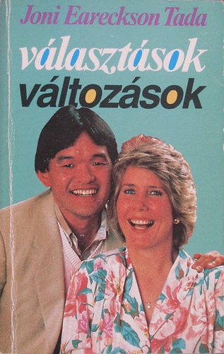 Joni Eareckson Tada - Választások...változások