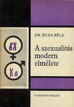 Dr. Buda Bla - A szexualits modern elmlete