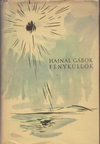 Hajnal Gábor - Fényküllők (dedikált)