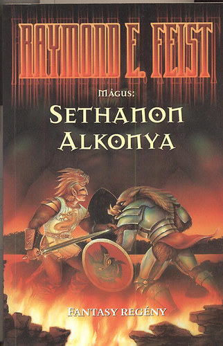 Raymond E. Feist - Sethanon alkonya