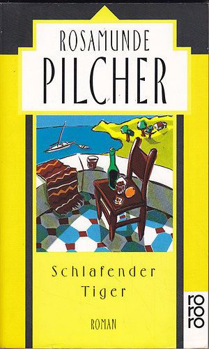 Rosamunde Pilcher - SCHLAFENDER TIGER