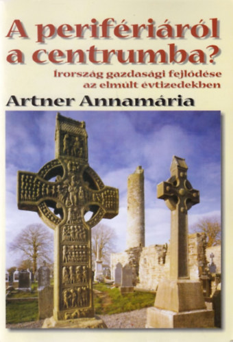 Artner Annam�ria - A perif�ri�r�l a centrumba?