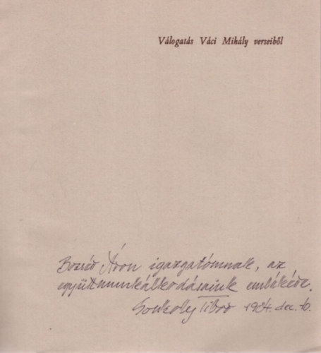 Dr. Függ Zsuzsa Sonkoly Tibor - A jövő irgalmáért - Válogatás Váci Mihály verseiből - dedikált
