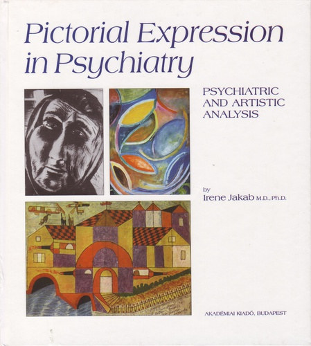 Irene Jakab - Pictorial expression in psychiatry