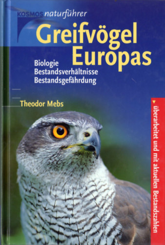 Theodor Mebs - Greifvgel Europas (Biologie - Bestandsverhltnisse - Bestandsgefhrdung)