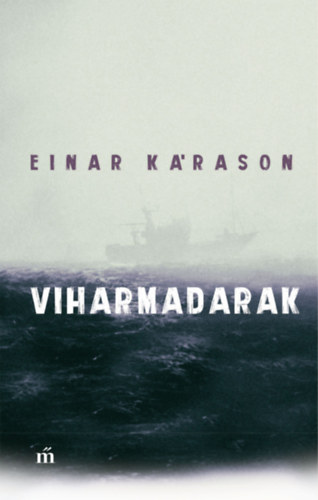 Einar Kárason - Viharmadarak