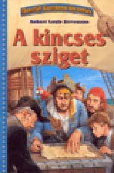 Robert Louis Stevenson - A kincses sziget - Illusztr�lt klasszikusok kincsest�ra