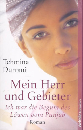 Tehmina Durrani - Mein Herr und Gebieter