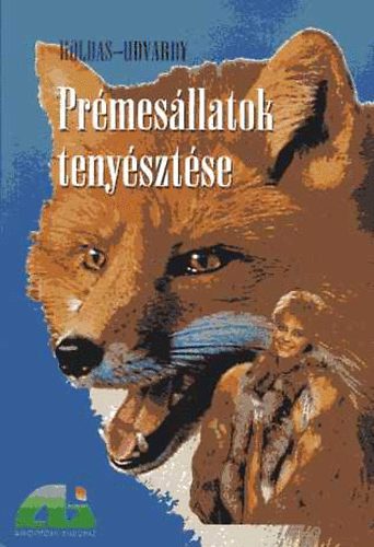 Holdas; Udvardy - Pr�mes�llatok teny�szt�se